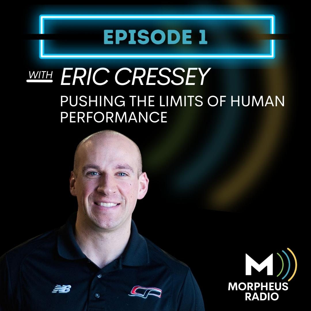 Eric Cressey on episode 1 of Morpheus Radio